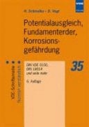 Potentialausgleich, Fundamenterder, Korrosionsgefährdung DIN VDE 0100, DIN 18014 und viele mehr