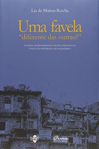 Uma Favela Diferente das Outras