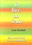 I Live on Fruit