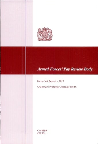 Armed Forces' Pay Review Body forty-first report 2012