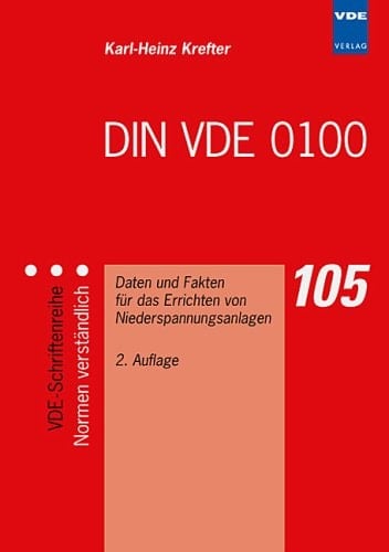 DIN VDE 0100 Daten und Fakten für das Errichten von Niederspannungsanlagen
