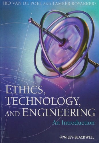 Ethics, Technology, and Engineering An Introduction
