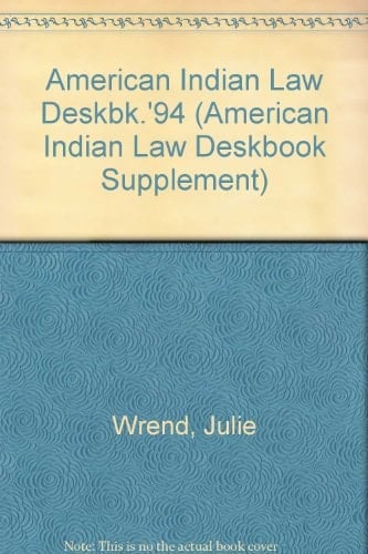 American Indian Law Deskbook 1994 Supplement
