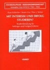 Mit Interesse und Erfolg studieren? Studienberatung für Anfänger und Fortgeschrittene