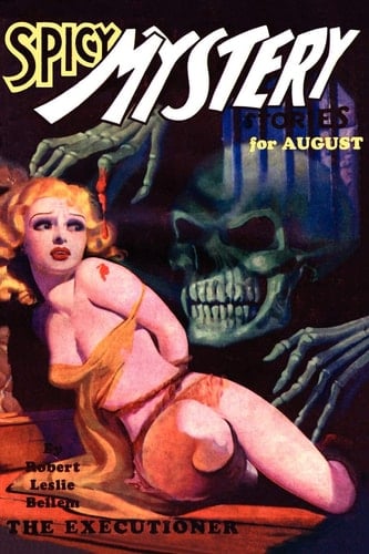 Pulp Classics Spicy Mystery Stories (August 1935 - Vol. 1, No. 4)