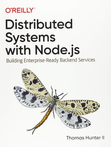 Distributed Systems with Node.js Building Enterprise-ready Backend Services