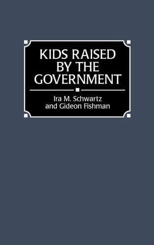 Kids Raised by the Government