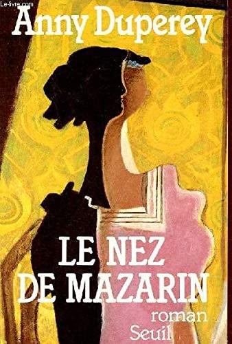 Le nez de Mazarin: Roman (French Edition)