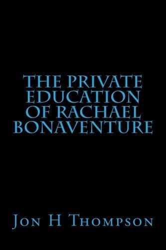 The Private Education of Rachael Bonaventure