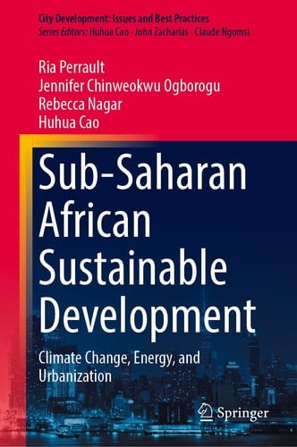 Sub-Saharan African Sustainable Development Climate Change, Energy, and Urbanization