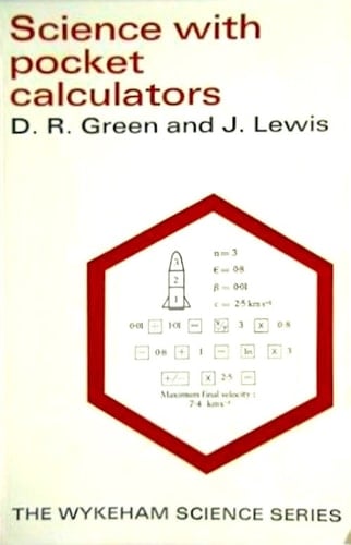Science with pocket calculators (Wykeham science series)
