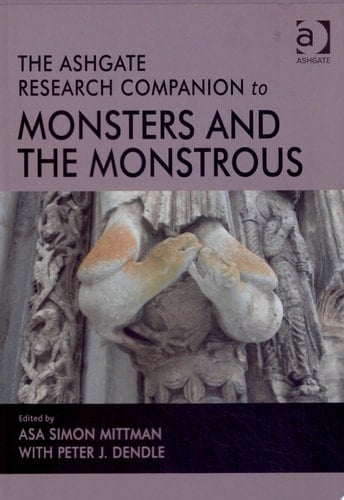 The Ashgate Research Companion to Monsters and the Monstrous
