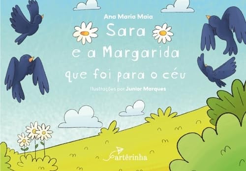 SARA E A MARGARIDA QUE FOI PARA O CÉU