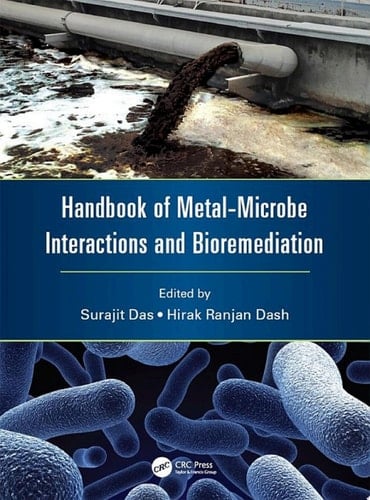 Handbook of Metal-Microbe Interactions and Bioremediation