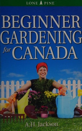 Beginner Gardening for Canada