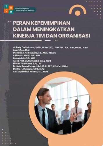 PERAN KEPEMIMPINAN DALAM MENINGKATKAN KINERJA TIM DAN ORGANISASI