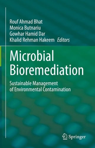 Microbial Bioremediation Sustainable Management of Environmental Contamination