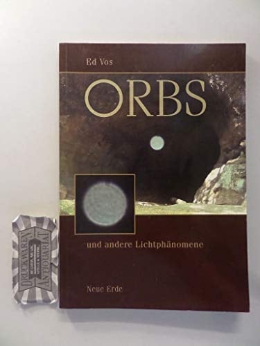 Orbs und andere Lichtphänomene multidimensionale Bewußtseinsformen