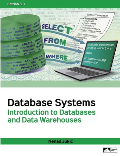 Database Systems - Introduction to Databases and Data Warehouses, Edition 3.0