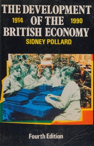 The Development of the British Economy 1914-1967