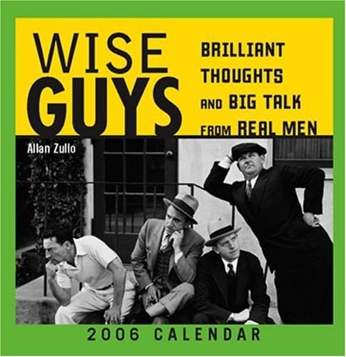 Wise Guys 2006 Calendar