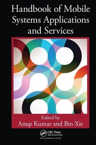 Handbook of Mobile Systems Applications and Services