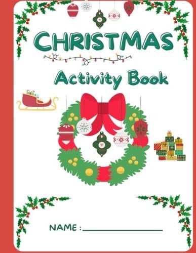 Christmas Activity Book- 90 Activities, Coloring, dot marking, scissor skill Maze Activity