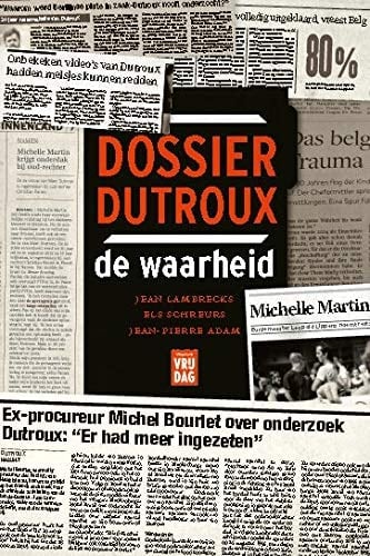 Dossier Dutroux de waarheid
