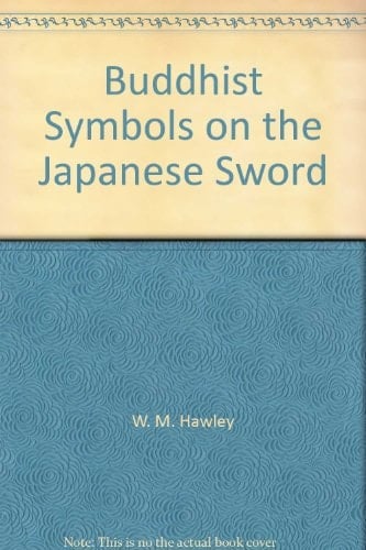 Buddhist Symbols on Japanese Swords A Monograph