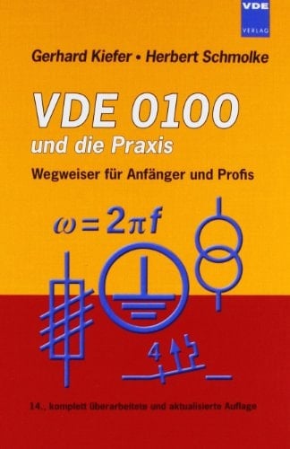 VDE 0100 und die Praxis Wegweiser für Anfänger und Profis