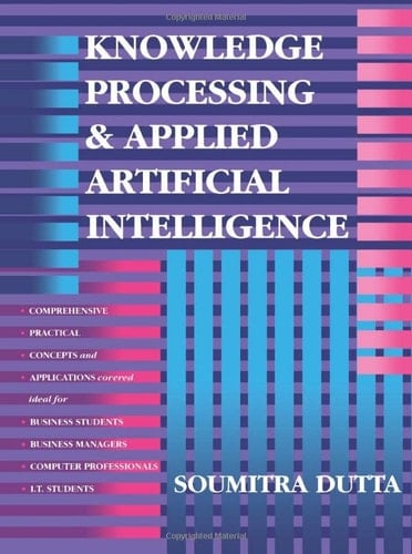 Knowledge Processing and Applied Artificial Intelligence