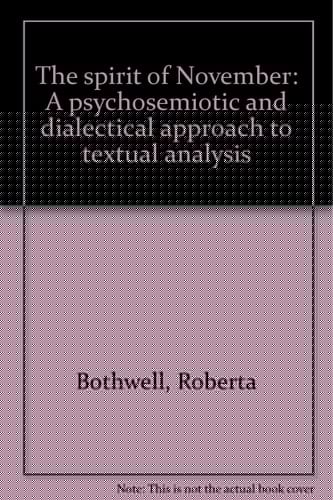 Spirit of November Psychosemiotic and Dialectic