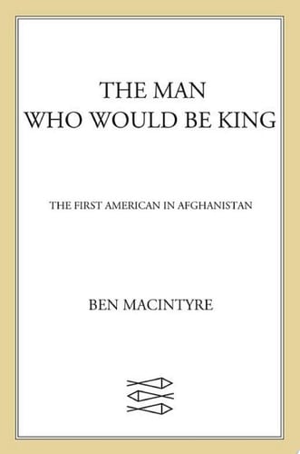 The Man Who Would Be King