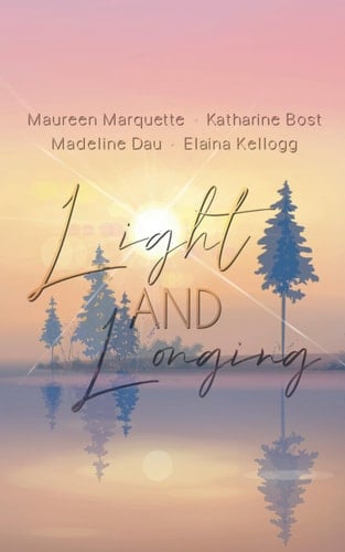 Light and Longing: Short Story Anthology by Woman Authors