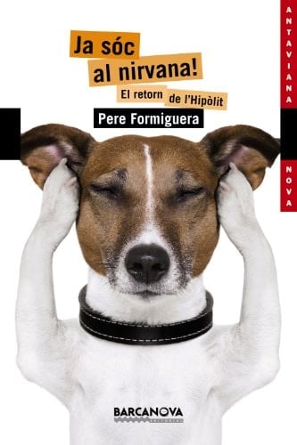 Ja sóc al nirvana! el retorn de l'Hipòlit