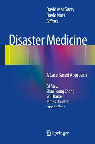 Disaster Medicine A Case Based Approach
