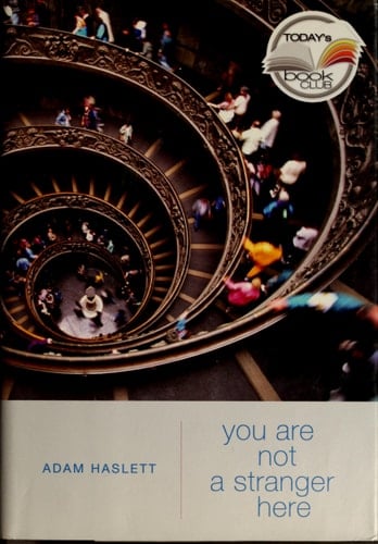 You Are Not a Stranger Here