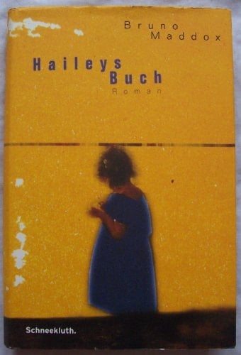 Haileys Buch Roman