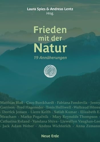 Frieden mit der Natur 19 Annäherungen