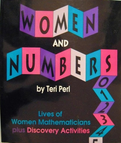 Women and Numbers: Lives of Women Mathematicians plus Discovery Activities