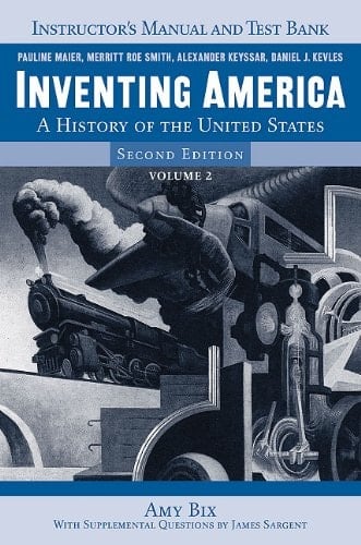 Inventing America V. 2: A History of the United States
