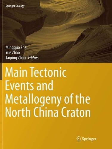 Main Tectonic Events and Metallogeny of the North China Craton