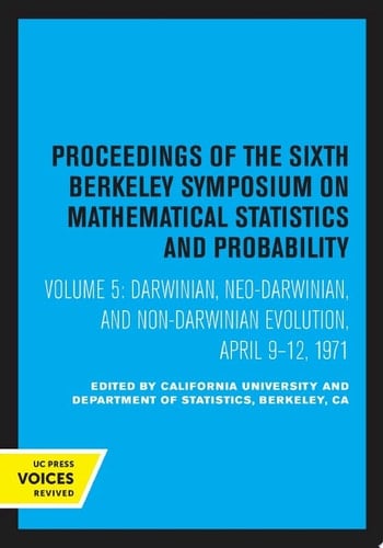 Proceedings of the Sixth Berkeley Symposium on Mathematical Statistics and Probability, Volume V