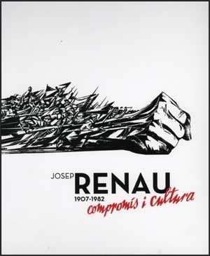 Josep Renau. 1907-1982 Compromís i cultura