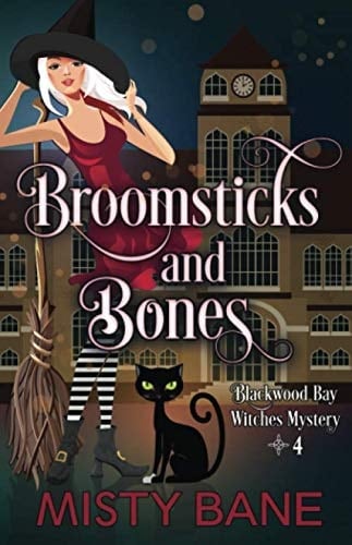 Broomsticks and Bones (Blackwood Bay Witches Paranormal Cozy Mystery)