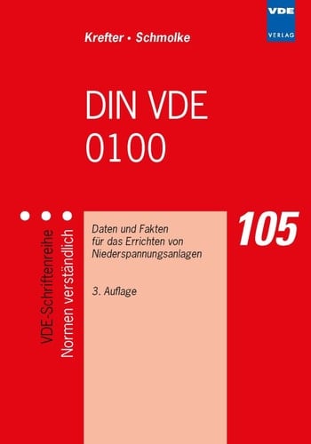 DIN VDE 0100 Daten und Fakten für das Errichten von Niederspannungsanlagen