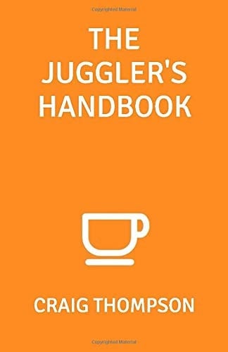 The Juggler's Handbook