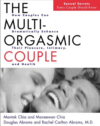 The Multi-Orgasmic Couple Sexual Secrets Every Couple Should Know