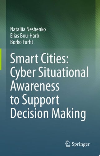 Smart Cities: Cyber Situational Awareness to Support Decision Making