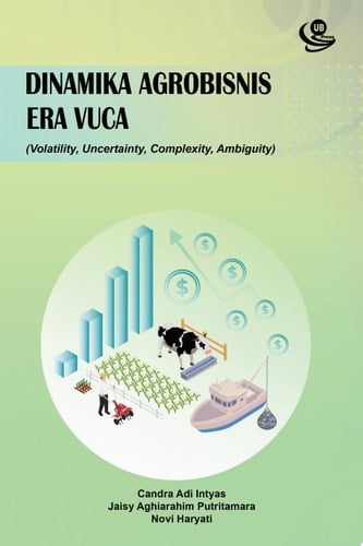 Dinamika Agrobisnis Era VUCA Volatility, Uncertainty, Complexity, Ambiguity